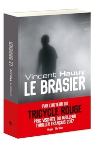 Vincent Hauuy - Le brasier.