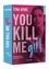 Tina Ayme - You Kill Me  : You Kill Me Girl - Saison 2.