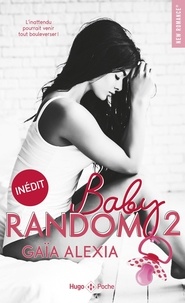 Alexia Gaia - Baby Random Tome 2 : .