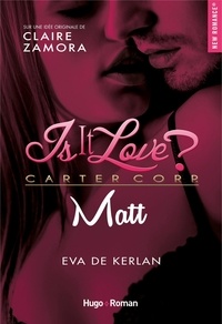 Eva de Kerlan - Is it love ?  : Matt.