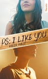 Kasie West - PS : I like you.