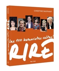 Christine Dauphant - Rire - 100 humoristes cultes !.