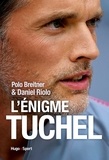 Daniel Riolo et Polo Breitner - L'énigme Tuchel.
