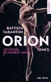 Battista Tarantini - Orion Tome 2 : Les étoiles ne meurent jamais.