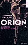 Battista Tarantini - Orion - tome 2 Les étoiles ne meurent jamais -Extrait offert-.