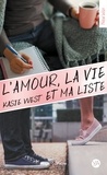 Kasie West - L'amour, la vie et ma liste.