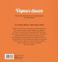 Vapeur douce. Recettes végétales et gourmandes au vitaliseur