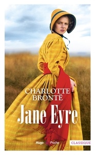 Charlotte Brontë - Jane Eyre - Ou Les Mémoires d'une institutrice.