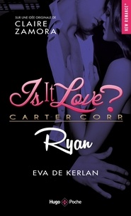 Eva de Kerlan - Is it love ?  : Ryan.