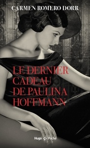 Carmen Romero Dorr - Le dernier cadeau de Paulina Hoffmann.