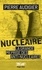 Pierre Audigier et Jean-Pierre Guéno - Alerte - Nucléaire, la grande méprise des antinucléaires.