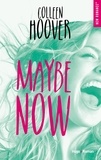 Colleen Hoover - Maybe now.