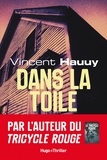 Vincent Hauuy - Dans la toile.