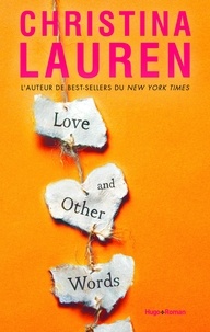 Christina Lauren - Love and other words -Extrait offert-.