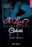 Claire Zamora et Angel Arekin - Is it love ? Carter Corp. Gabriel Episode 2.