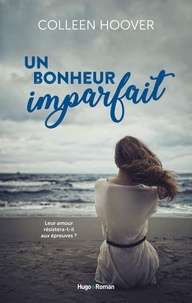 Colleen Hoover - Un bonheur imparfait -Extrait offert-.