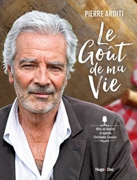 Pierre Arditi - Le goût de ma vie.