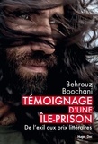 Behrouz Boochani - Témoignage d'une île-prison : De l'exil aux prix littéraires.