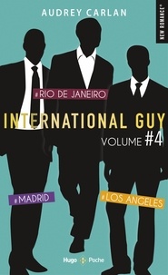 Audrey Carlan et  France loisirs - International Guy - volume 4 Madrid - Rio de Janeiro - Los Angleles.