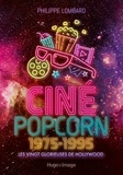 Philippe Lombard - Ciné Popcorn 1975 - 1995.