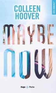 Colleen Hoover - Maybe now.