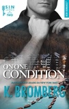 K. Bromberg - S.I.N. Tome 2 : On one condition.