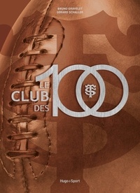 Bruno Gravelet et Gérard Schaller - Le club des 100.