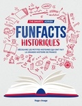  The Smarty Adrien - Funfacts historiques - Découvre les petites histoires qui ont fait la grande histoire de France.