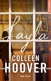 Colleen Hoover et Sylvie Gand - Layla - Edition française.