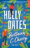 Brittainy C. Cherry - The Holly Dates.