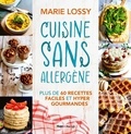 Marie Lossy - Cuisine sans allergène.