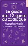 Chris Semet - Le guide des 12 signes du zodiaque.