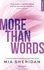 Mia Sheridan - More than words.