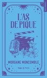Morgane Moncomble - L'as de pique.