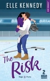 Elle Kennedy - Briar university Tome 2 : The risk.