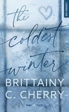 Brittainy C. Cherry - The coldest winter.