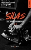 Phoenix B. Asher et F.V. Estyer - Les dieux du campus Tome 5 : Silas.