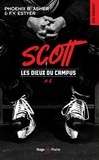 Phoenix B. Asher et F.V. Estyer - Les dieux du campus Tome 6 : Scott.