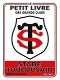 Gérard Schaller - Le petit livre du Stade toulousain.