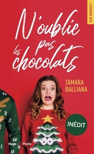 Tamara Balliana - N'oublie pas les chocolats.