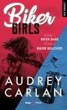 Audrey Carlan - Biker Girls Tomes 1 et 2 : .