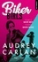 Audrey Carlan - Biker girls - tome 3 et 4.