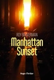 Roy Braverman - Manhattan Sunset -Extrait offert-.