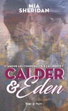 Mia Sheridan - Calder & Eden Tome 2 : .