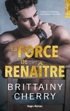 Brittainy C. Cherry - La force de renaître.