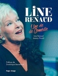 Jeremy Picard et Line Renaud - Line Renaud - Une vie de comédie.