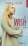 Audrey Carlan - Wish Tome 2 : Evie.