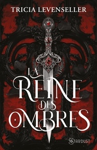 Tricia Levenseller - La reine des ombres.