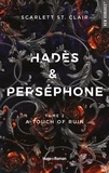Scarlett St. Clair et Robyn Stella Bligh - Hades et Persephone - Tome 2 A touch of ruin.