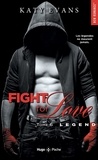 Katy Evans - Fight for Love Tome 6 : Legend.